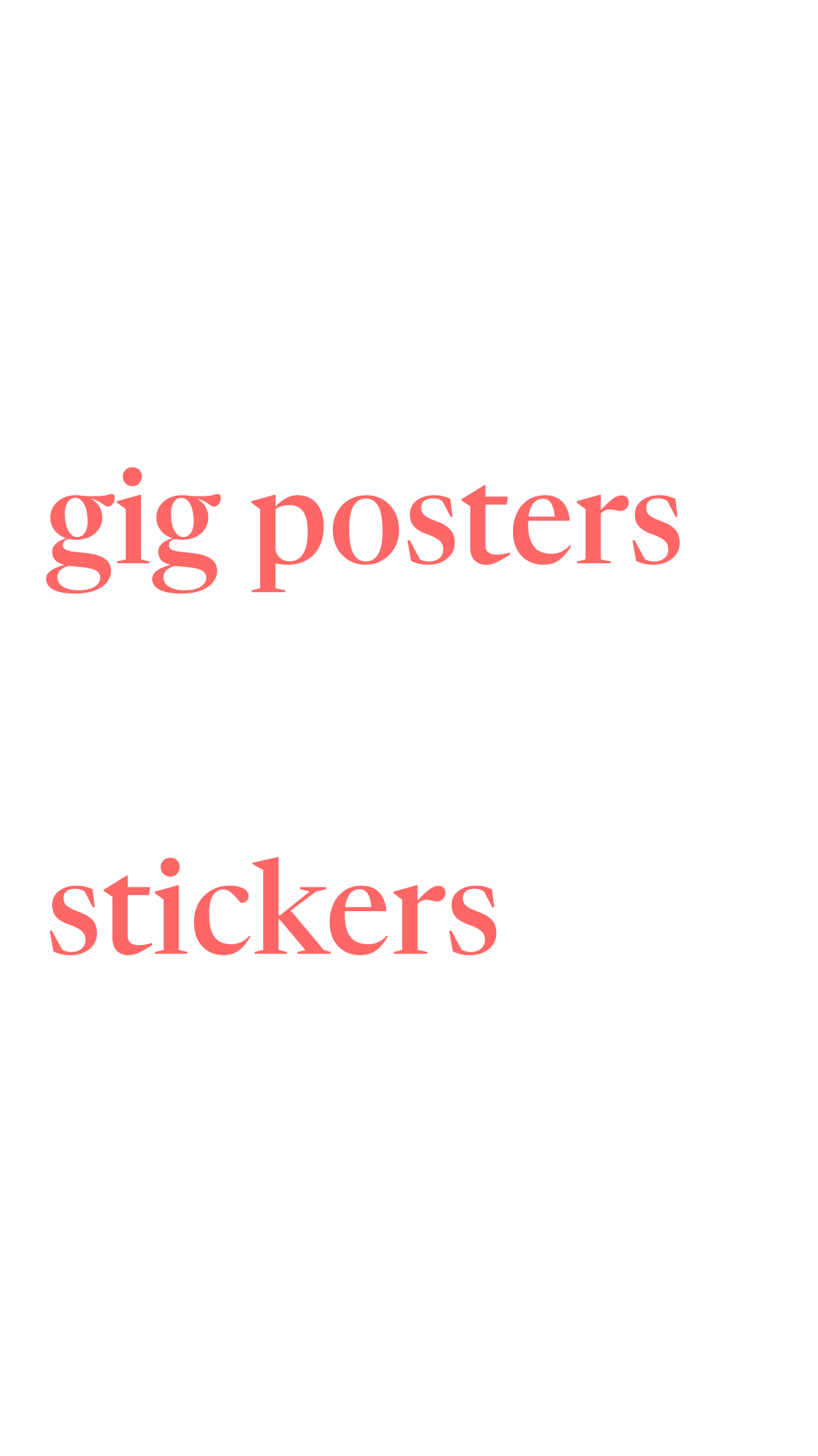 web banners to gig posters, stickers to social media.